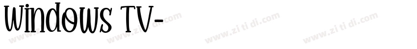 Windows TV字体转换